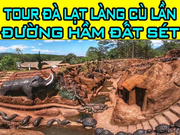 tour-da-lat-lang-cu-lan-duong-ham-dat-set-cuongdulich-com-gia-re-800k