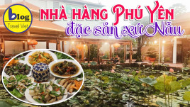Top 10 nhà hàng Phú Yên nổi tiếng chuyên đặc sản xứ Nẫu giá ổn định