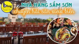 Top 10 nhà hàng hải sản Sầm Sơn nổi tiếng ngon bổ rẻ nhất vùng