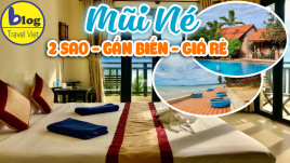 Du lịch Mũi Né check in 9 khách sạn ở Mũi Né 2 sao giá rẻ gần biển