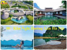 30+ Khu Nghỉ Dưỡng Gần Hà Nội Được Du Khách Yêu Thích Nhất 2025 30+ Khu Nghỉ Dưỡng Gần Hà Nội Được Du Khách Yêu Thích Nhất 2025