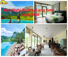 Top 4 Khu Nghỉ Dưỡng Ở Lạng Sơn Đẹp Tiện Nghi Cho Kỳ Nghỉ Của Bạn Top 4 Khu Nghỉ Dưỡng Ở Lạng Sơn Đẹp Tiện Nghi Cho Kỳ Nghỉ Của Bạn